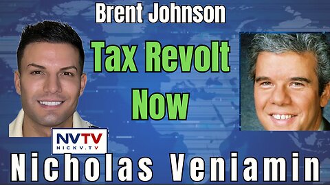 Tax Rebellion Discussion with Brent Johnson & Nicholas Veniamin