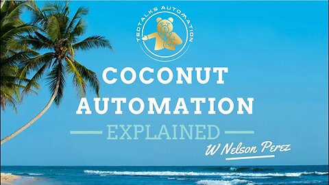 Coconut Automation Explained by Nelson Perez, 30 Years of Passive Income