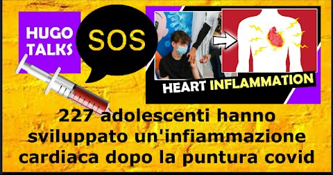 227 adolescenti hanno sviluppato un'infiammazione cardiaca dopo la puntura covid