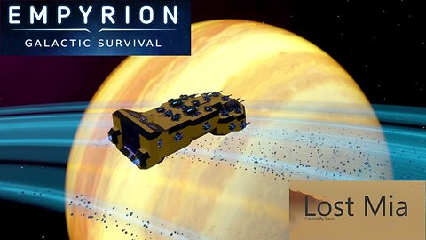 Lost Mia Part 39 | Empyrion Galactic Survival v1.10