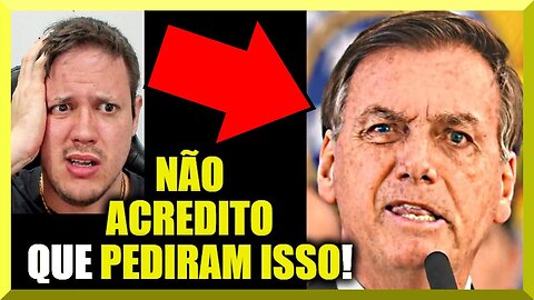 NÃO ACREDITO que PEDIRAM ISSO!