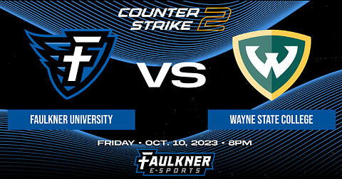 Counter Strike 2- Faulkner vs. Wayne State (10/10/2023)