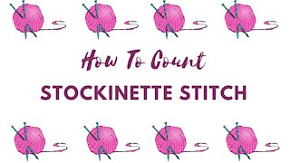 Count your Stockinette Stitches