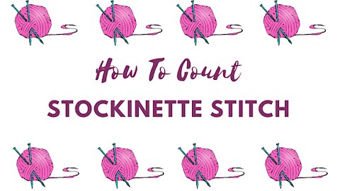 Count your Stockinette Stitches