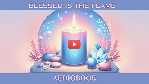 Unveil the Flames: 'Blessed is the Flame' - Dive into a FREE Audiobook Experience