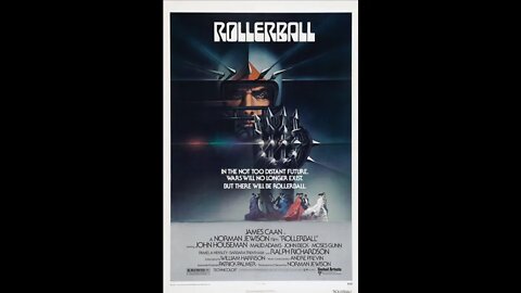 The Movie Rollerball - Prophetic And Important!