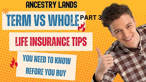 Term vs Whole. Life Insurance Tips to know before you buy ft Avon Cobourne - Ancestry Lands