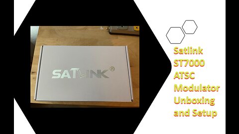 Satlink ST7000 ATSC Modulator Unboxing and Setup