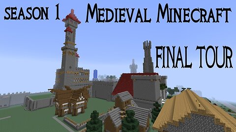 Minecraft: Medieval City and Castle | Final Tour season 1