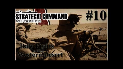 Strategic Command WWII: War in Europe - Germany 10 Italy fights in the Western Desert!