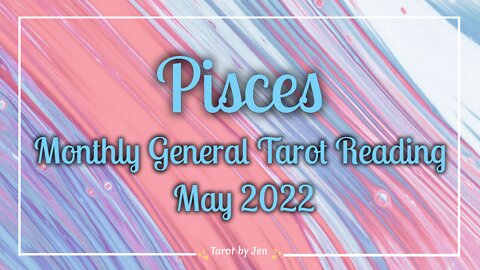 PISCES / MAY 2022 TAROT READING - You want nothing more than to leave this behind. Well, wish granted!