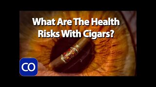 What Are The Health Risks With Cigars