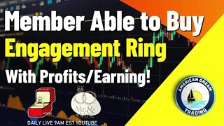 Member Able to Buy Engagement Ring With Profits Stock Market