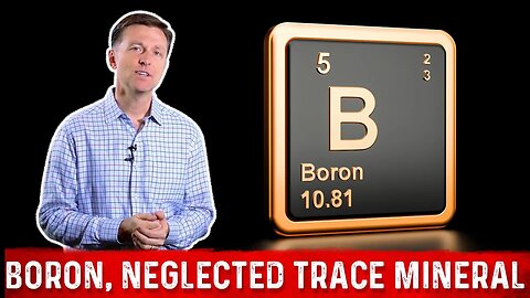 Benefits of Boron, One of the Most Deficient Trace Minerals – Dr. Berg
