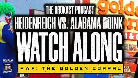 Heidenreich vs. Alabama Doink (AWF: The Golden Corral) #WatchAlong!