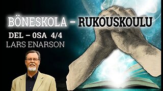 BÖNESKOLA / RUKOUSKOULU DEL / OSA 4