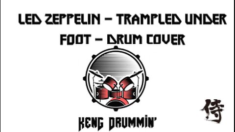 Led Zeppelin - Trampled Under Foot Drum Cover KenG Samurai