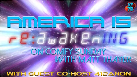 The Reawakening of America with Matt Thayer on Comfy Sunday