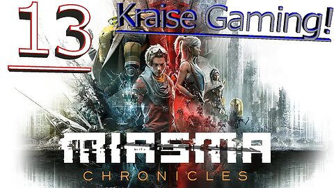 We Are Coming For The First Family! - Episode 13 - Miasma Chronicles - By Kraise Gaming!