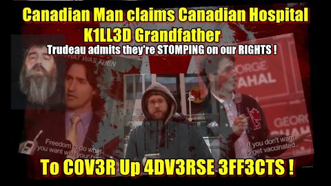 Canadian Man claims HOSPITAL K1LL3D grandfather 2 COVER-UP ADV3R53 3FF3CTs of V4CC1NE!