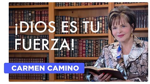 ¡DIOS ES TU FUERZA! Salmo 27 - 2023 - Carmen Camino