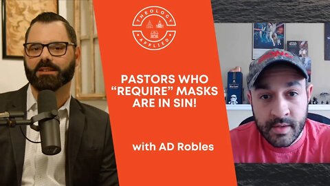 Pastors Who “Require” Masks Are In Sin!