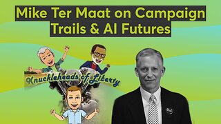 Mike Ter Maat on Campaign Trails & AI Futures