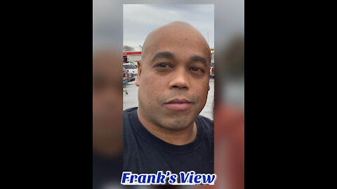 Frank's View Episode 8 (02/10/21)