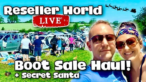 Boot Sale Haul & Secret Santa Launch! | Reseller World LIVE