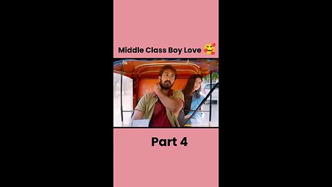 Middle class boy lovestory movie clips.Part-4 #tranding #Mid#tranding #movie #clips #shorts #viral