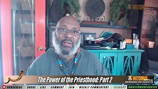 The Power of the Priesthood: Part 2