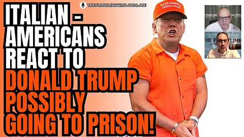 Italian-Americans React to Trump Possibly Going to Prison!