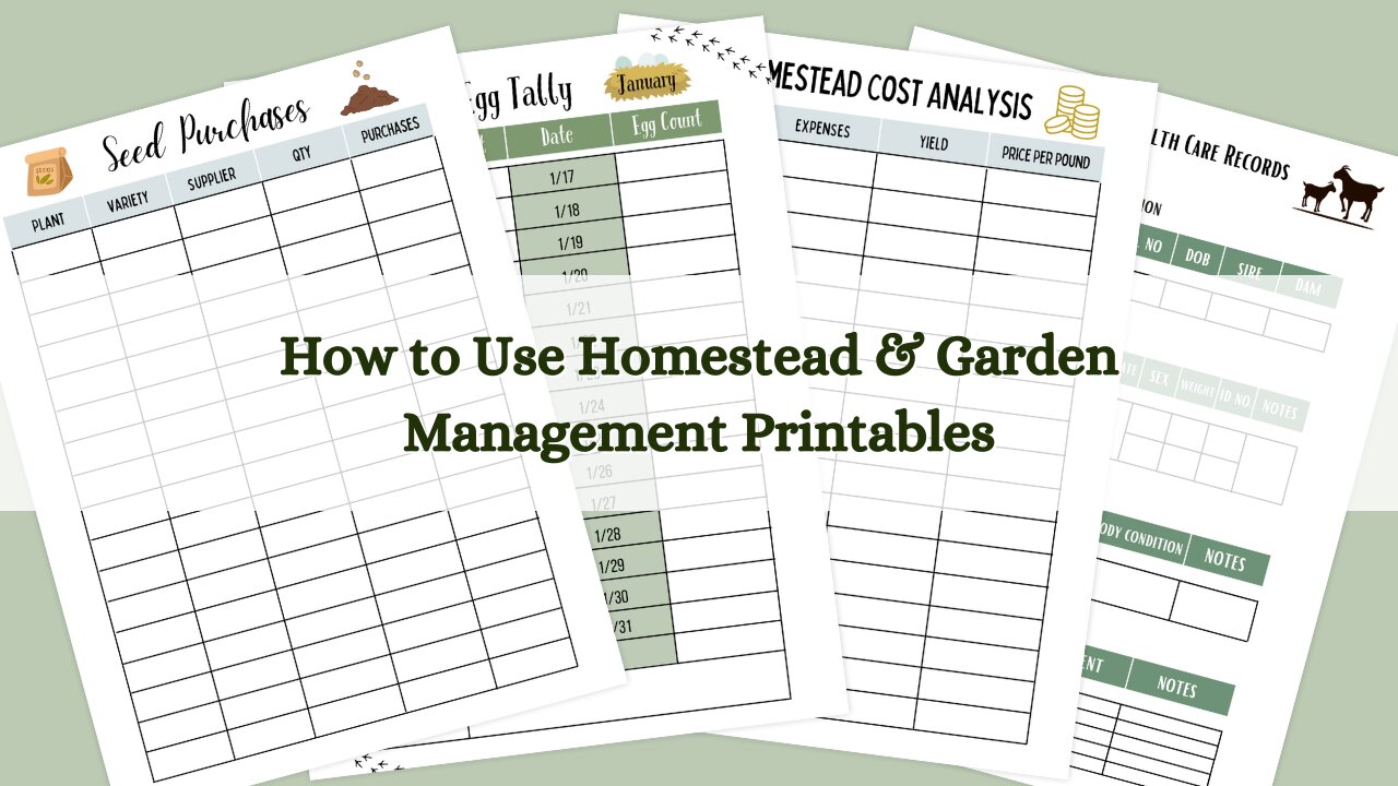 How to Use Homestead &amp; Garden Management Printables