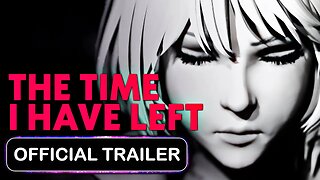 The Time I Have Left - Official Trailer | gamescom 2023 Reaction