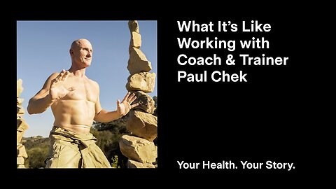 What It’s Like Working with Coach and Trainer Paul Chek