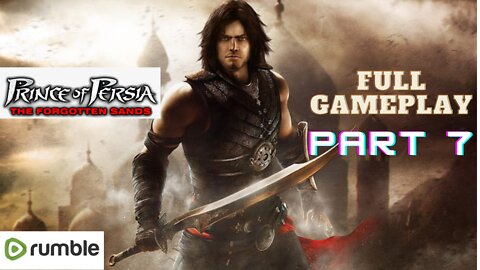 Prince of Persia:The Forgotten Sands Full Gameplay Part 7