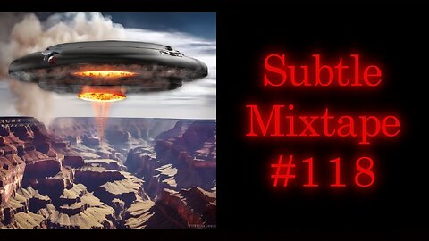 Subtle Mixtape 118 | If You Don't Know, Now You Know