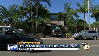 Police looking for burglars hitting Point Loma homes