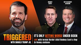 The Biden Freeze, the Border Lies, and the Blatant Corruption, Live with Rodney Scott & Rep Ronny Jackson | TRIGGERED Ep.145