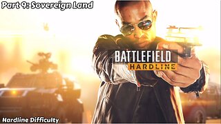 Battlefield Hardline - Walkthrough Part 9 - Sovereign Land