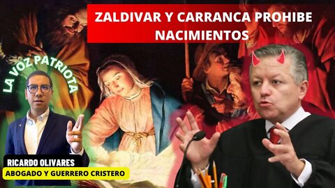 ZALDIVAR Y CARRANCA PROHIBE NACIMIENTOS CATOLICOS: ATAQUE A LA FE PERSECUCION RELIGIOSA #navidad