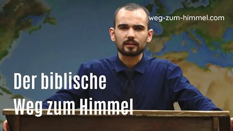 Wie komme ich in den Himmel? – mit Untertiteln (The Bible Way to Heaven in German)
