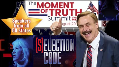Selection Code The Movie & The Moment Of Truth Summit Day 1 - Mike Lindell, Tina Peters & All States Expose Election Fraud - IT'S WORSE THAN YOU THOUGHT!