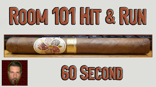 60 SECOND CIGAR REVIEW - Room 101 Hit & Run - Should I Smoke This