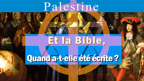 Et la Bible, quand a-t-elle été écrite ?