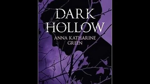 Dark Hollow by Anna Katharine Green - Audiobook