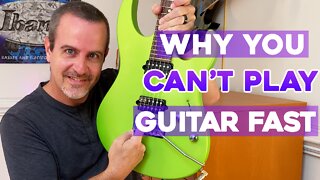 Why you can't play guitar fast! Fix it today!