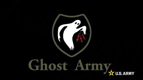 US Army Posted: The Ghost Army