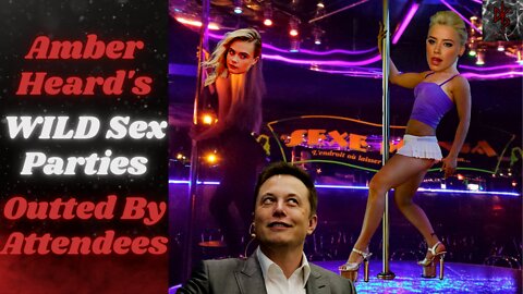 Amber Heard Throws WILD Sex Parties Involving Elon Musk, Cara Delevingne & MINORS?!?!