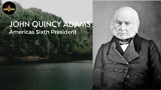 John Quincy Adams: The Sixth President of the United States from 1825 to 1829